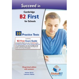 SUCCEED IN CAMBRIDGE B2 FIRST FOR SCHOOLS 10 PRACTICE TESTS TCHRS